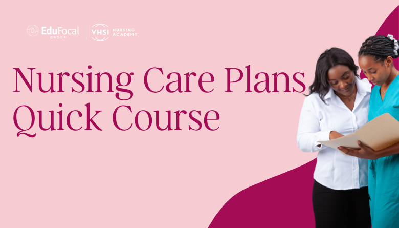 Free Nursing Care Plans Quick Course